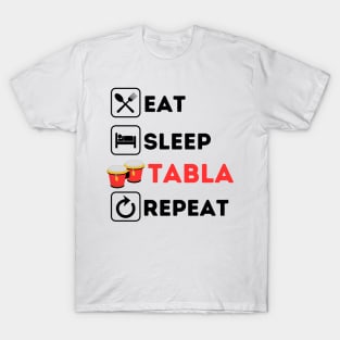 Funny eat sleep tabla repeat T-Shirt